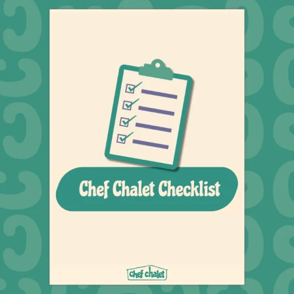 chef chalet checklist