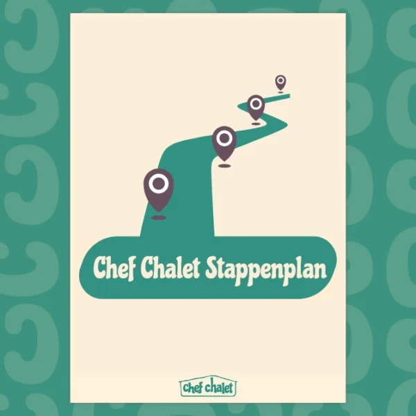 chef chalet stappenplan